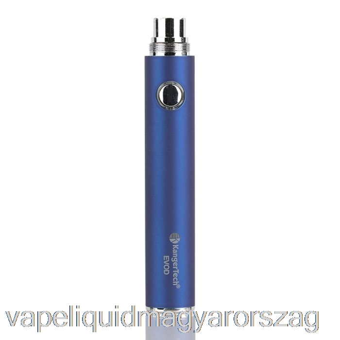 Kanger Evod 650mah / 1000mah Akkumulátor 1000mah - Kék Vape Folyadék